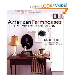 American Farmhouses: Country Style and Design