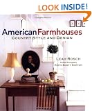 American Farmhouses: Country Style and Design