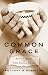 Books : Common Grace: How to Be a Person and Other Spiritual Matters