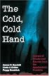 The Cold, Cold Hand : Stories of Ghosts and Haunts from the Appalachian Foothills