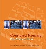 cover of Courtyard Housing: Past, Present and Future