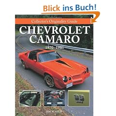 Chevrolet Camaro: 1970-1981 (Collector's Originality Guides)