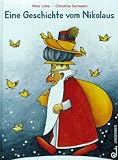 Eine Geschichte vom Nikolaus - Mira Lobe, Christine Sormann