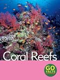 Coral Reefs (Go Facts)