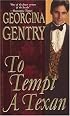 To Tempt A Texan (Zebra Historical Romance)
