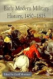 Early Modern Military History, 1450-1815