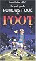 Le petit guide humoristique du foot
