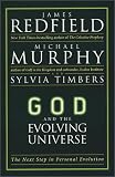 God and the Evolving Universe: The Next Step in Personal Evolution