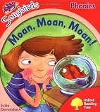 Oxford Reading Tree: Stage 4: Songbirds: Moan, Moan, Moan! (Ort Songbirds Phonics Stage 4)