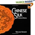 Chinese Silk: A Cultural History