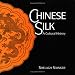 Books : Chinese Silk: A Cultural History