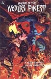 Legends of the World's Finest Legends of the World's Finest