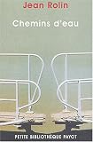 Chemins d'eau par Rolin