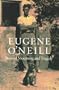 Eugene O`Neill: Beyond Mourning and Tragedy