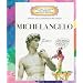 Michelangelo (Getting to Know the World's Greatest Artists)