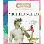 Michelangelo (Getting to Know the World's Greatest Artists)