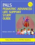 Pediatric Advanced Life Support (Pediatric Advanced Life Support Study Guide)