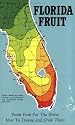 Florida Fruit: Fresh Fruit for the Home - How to Choose and Grow Them