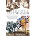 Europe's Last Summer: Why the World Went to War in 1914