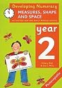 Developing Numeracy: Measures, Shape and Space Year 2 Activities for the Daily Maths Lesson (Developings)