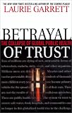 51PCBER3N9L. SL160  Betrayal of Trust: The Collapse of Global Public Health