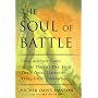 The Soul of Battle: From Ancient Times to the Present Day: How Three Great Liberators Vanquished Tyranny