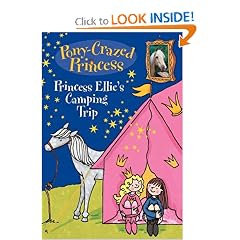 Pony-Crazed Princess #5: Princess Ellie's Camping Trip