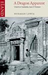 A Dragon Apparent: Travels in Cambodi...
