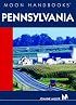 Moon Handbooks Pennsylvania (Moon Handbooks)