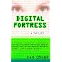 Digital Fortress : A Thriller