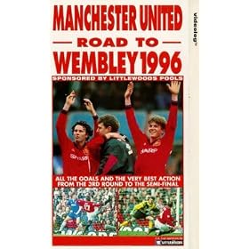 The Road To Wembley 1996 - Manchester United - Third Round To The Semi-Final [VHS]