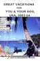 Great Vacations for You & Your Dog, USA, 2003-04