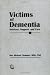Victims of Dementia: Services, Support, and Care