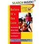 Before It's Too Late: Why Some Kids Get Into Trouble--and What Parents Can Do About It