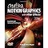 Creating Motion Graphics with After Effects: Essential and Advanced Techniques, 5th Edition, Version CS5