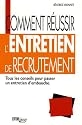Comment réussir l'entretien de recrutement
