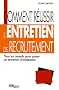 Comment r�ussir l'entretien de recrutement