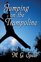 Jumping on the Trampoline