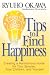 Tips To Find Happiness: Creating A Harmonious Home For Your Spouse, Your Children, and Yourself