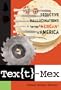 Tex[t]-Mex: Seductive Hallucinations of the "Mexican" in America