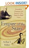 Empire Of The Stars: Friendship, Obsession and Betrayal in the Quest for Black Holes