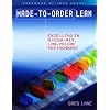 Made-to-Order Lean: Excelling in a High-Mix, Low-Volume Environment