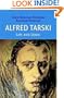 Alfred Tarski: Life and Logic