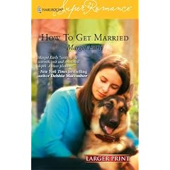 How to Get Married (Larger Print Harlequin Superromance, No 1333)