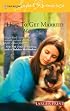 How to Get Married (Larger Print Harlequin Superromance, No 1333)