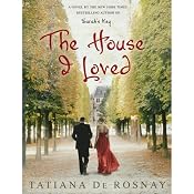 The House I Loved | [Tatiana de Rosnay]