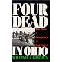 Four Dead in Ohio: Was There a Conspiracy at Kent State