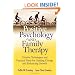 Positive Psychology and Family Therapy: Creative Techniques and Practical Tools for Guiding Change and Enhancing Growth