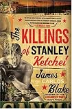 The Killings of Stanley Ketchel: A Novel