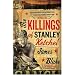 The Killings of Stanley Ketchel